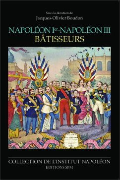 Napoléon Ier - Napoléon III bâtisseurs - Boudon, Jacques-Olivier