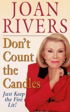 Don't Count the Candles - Rivers, Joan