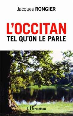 L'occitan tel qu'on le parle - Rongier, Jacques