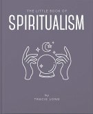 The Little Book of Spiritualism