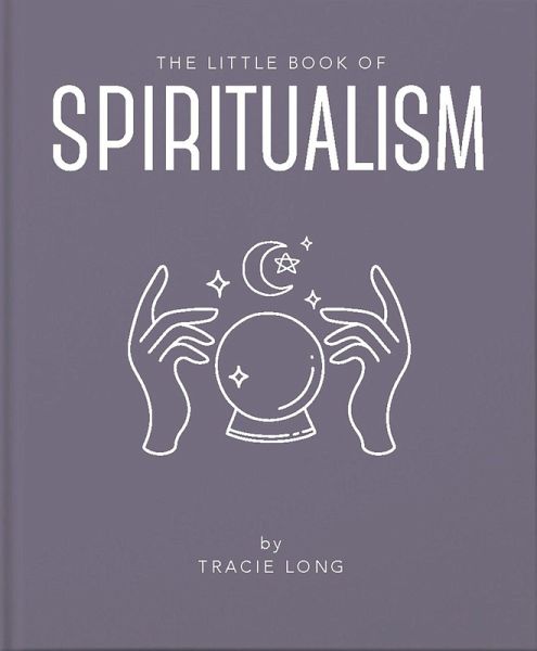 The Little Book of Spiritualism The Little Book of Spiritualism
