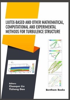 Liutex-based and Other Mathematical, Computational and Experimental Methods for Turbulence Structure - Liu, Chaoqun