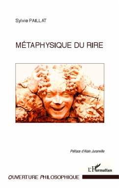 Métaphysique du rire - Paillat, Sylvie
