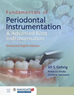 Fundamentals of Periodontal Instrumentation and Advanced Root Instrumentation, Enhanced - Gehrig, Jill S.; Sroda, Rebecca; Saccuzzo, Darlene