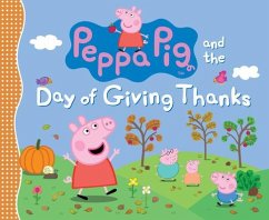 Peppa Pig and the Day of Giving Thanks - Candlewick Press