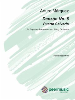 Danzon No. 6 (Puerto Calvario) for Soprano Saxophone and String Orchestra (Piano Reduction): For Soprano Saxophone and String Orchestra (Piano Reducti