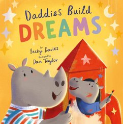 Daddies Build Dreams - Davies, Becky