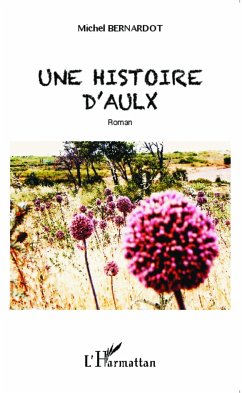 Une histoire d'aulx - Bernardot, Michel