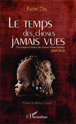 Le temps des choses jamais vues - Dia, Fadel