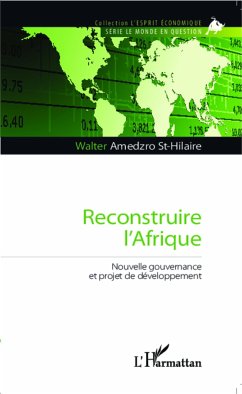 Reconstruire l'Afrique - Amedzro St-Hilaire, Walter