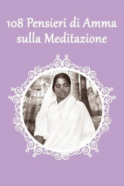 108 Pensieri di Amma sulla Meditazione - Amritanandamayi, Sri Mata