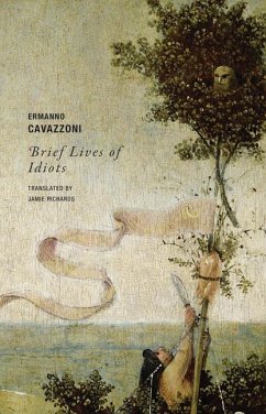 Brief Lives of Idiots - Cavazzoni, Ermanno