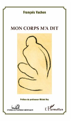 Mon corps m'a dit - Vachon, François