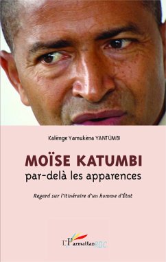 Moïse Katumbi par-delà les apparences - Yantumbi, Kalenge Yamukena