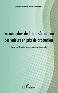 Les méandres de la transformation des valeurs en prix de production - Laure van Bambeke, Vincent