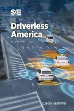 Driverless America: What Will Happen When Most of Us Choose Automated Vehicles - Hummer, Joseph E.
