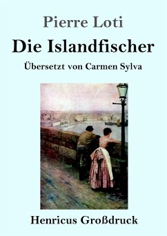 Die Islandfischer (Großdruck) - Loti, Pierre