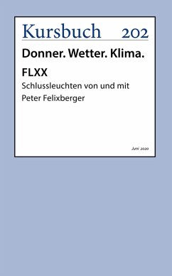FLXX 4   Schlussleuchten von und mit Peter Felixberger (eBook, ePUB) - Felixberger, Peter