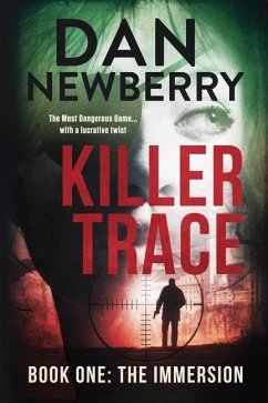 Killer Trace Book One: The Immersion - Newberry, Dan