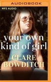 Your Own Kind of Girl: A Memoir