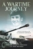 A Wartime Journey From Lewis Run, PA to Germany and Back: World War II Combat Experiences of Staff Sergeant Nataline Piscitelli