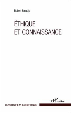 Éthique et connaissance - Smadja, Robert