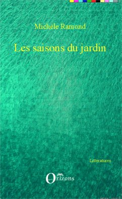 Les saisons du jardin - Ramond, Michèle