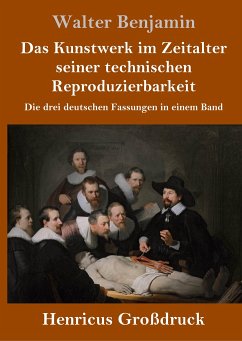 Das Kunstwerk im Zeitalter seiner technischen Reproduzierbarkeit (Großdruck) - Benjamin, Walter