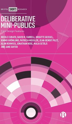 Deliberative Mini-Publics - Curato, Nicole; Farrell, David; Geissel, Brigitte