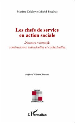 Les chefs de service en action sociale - Delaloy, Maxime; Foudriat, Michel