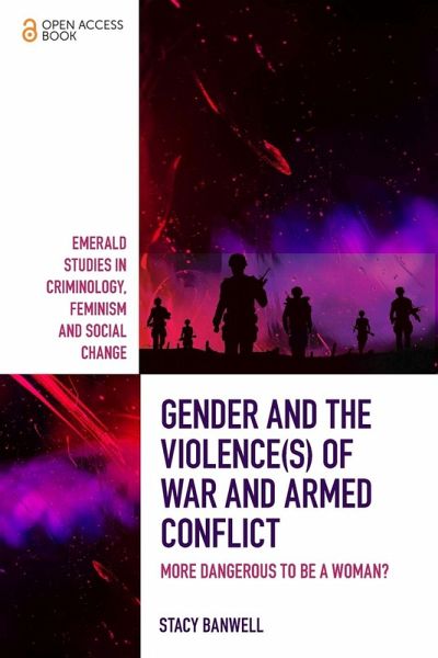 Gender and the Violence(s) of War and Armed Conflict Gender and the Violence(s) of War and Armed Conflict