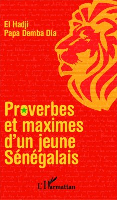 Proverbes et maximes d'un jeune sénégalais - El Hadji, Papa Demba Dia