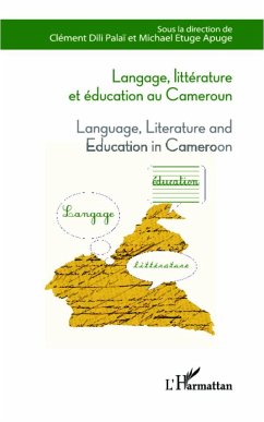 Langage, littérature et éducation au Cameroun - Dili Palaï, Clément; Etuge Apuge, Michael