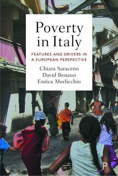 Poverty in Italy: Features and Drivers in a European Perspective - Saraceno, Chiara; Benassi, David; Morlicchio, Enrica