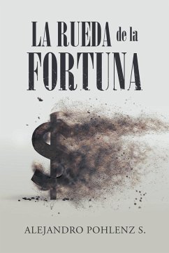 La Rueda De La Fortuna - S., Alejandro Pohlenz