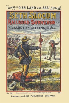 Seth Slocum, Railroad Surveyor a Tale of the Great Northern Pacific Road Building - Pallamary Pls, Michael