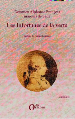 Les Infortunes de la vertu - Legrand, Justine; Marquis de Sade, Donatien Alphonse François