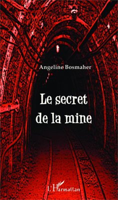 Le secret de la mine - Bosmaher, Angeline