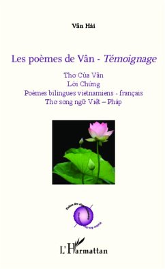 Les poèmes de Vân - <em>Témoignage</em> - Tôn Thât, Vân Hai