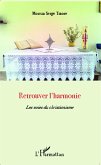 Retrouver l'harmonie