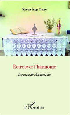 Retrouver l'harmonie - Traoré, Serge Moussa