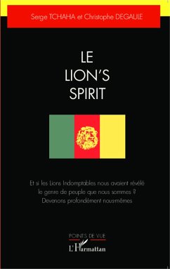 Le Lion's Spirit - Degaule, Christophe; Tchaha, Serge