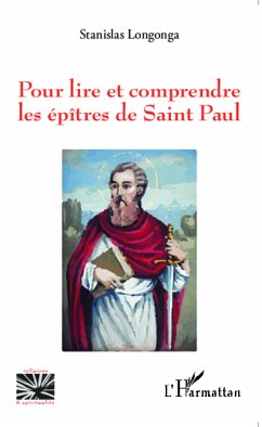 Pour lire et comprendre les épîtres de Saint-Paul - Longonga, Stanislas