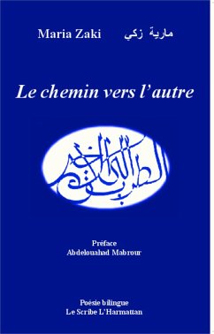 Le chemin vers l'autre - Zaki, Maria