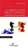 La manipulation par les sondages