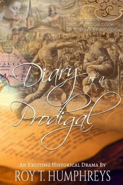 Diary Of A Prodigal - Humphreys, Roy T.