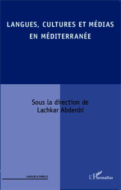 Langues, cultures et médias en Méditerranée - Lachkar, Abdenbi