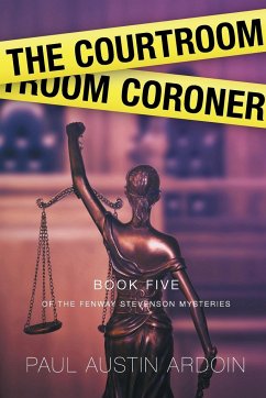 The Courtroom Coroner - Ardoin, Paul Austin