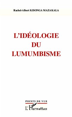 L'idéologie du Lumumbisme - Kisongo Mazakala, Rachel-Albert