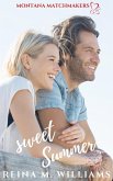 Sweet Summer (Montana Matchmakers, #4) (eBook, ePUB)